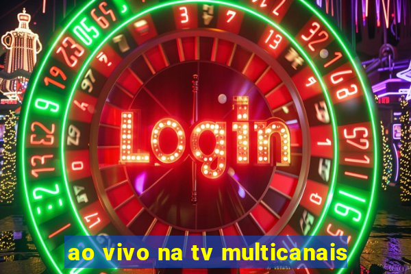 ao vivo na tv multicanais